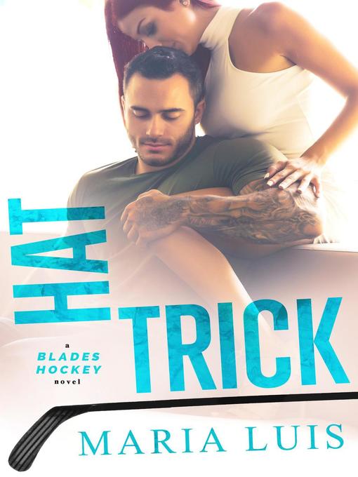 Title details for Hat Trick by Maria Luis - Available